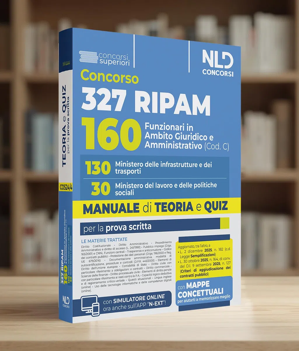 Concorso 327 Ripam 160 funzionari in ambito giuridico e amministrativo (Cod. C). 130 Ministero delle infrastrutture e dei trasporti. 30 Ministero del lavoro e delle politiche sociali. Manuale con ...