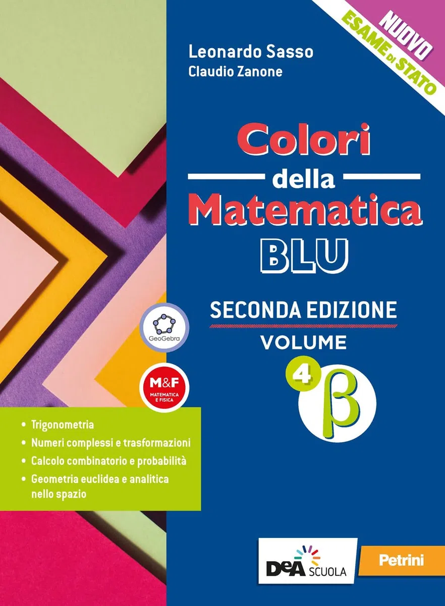 Colori della matematica. Ediz. blu. Per le Scuole superiori. Con e-book. Con espansione online (Vol. 4 beta)