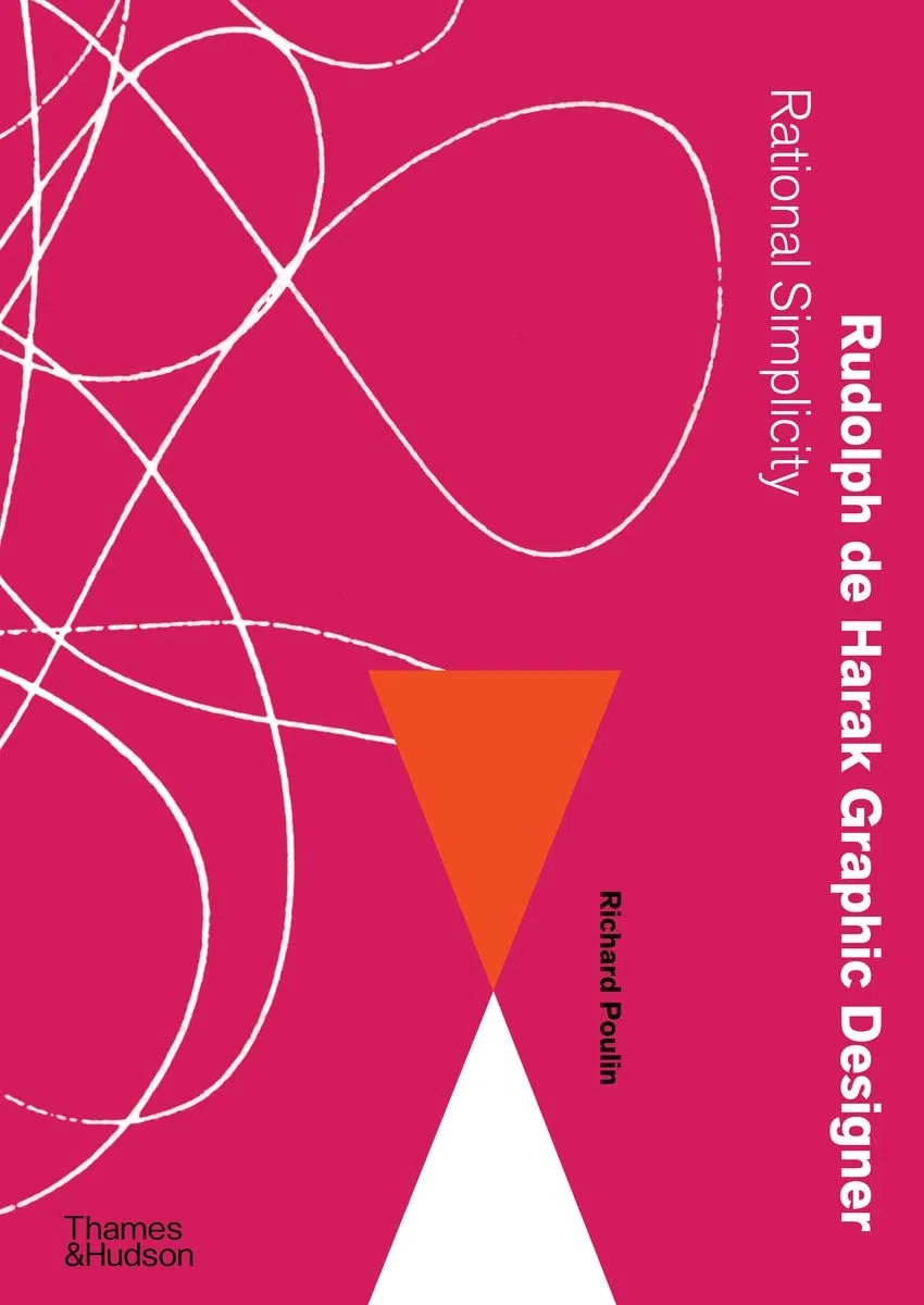 Rudolph De Harak Graphic Designer: Rational Simplicity