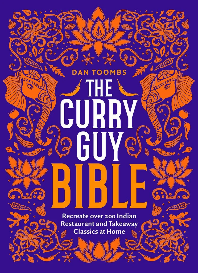 The Curry Guy Bible: Recreate over 200 Indian Restaurant and Takeaway Classics at Home