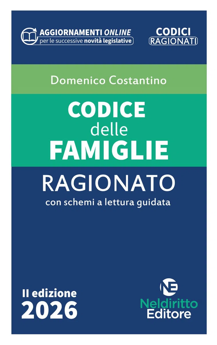 Codice ragionato delle famiglie 2026 con schemi a lettura guidata. Nuova ediz.