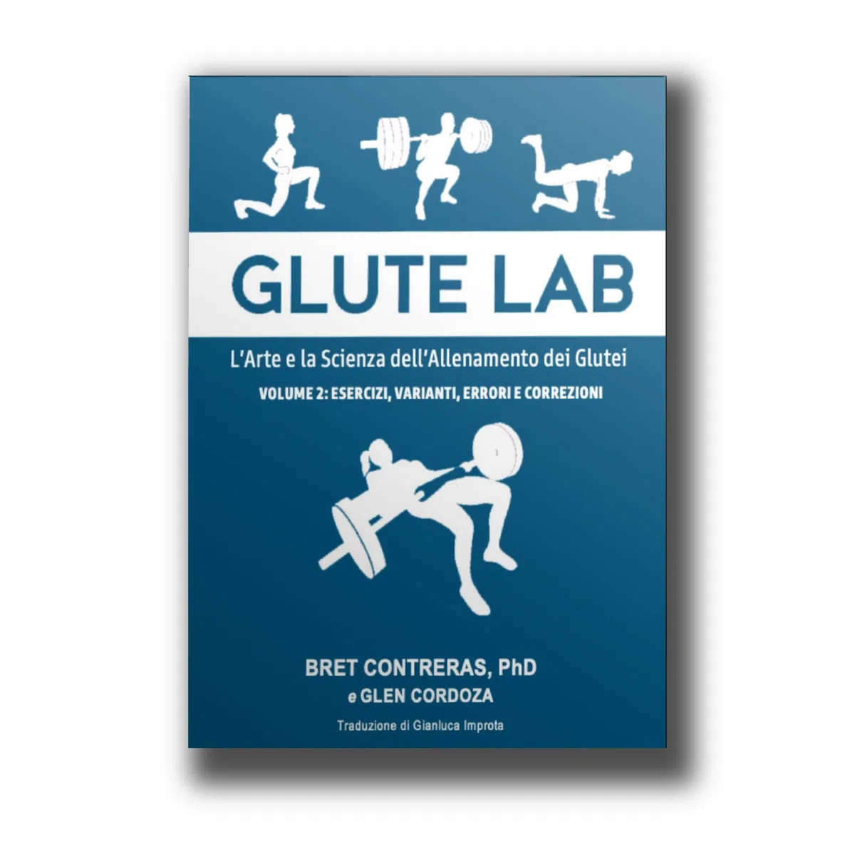 Glute lab. L'arte e la scienza dell'allenamento dei glutei (Vol. 2)