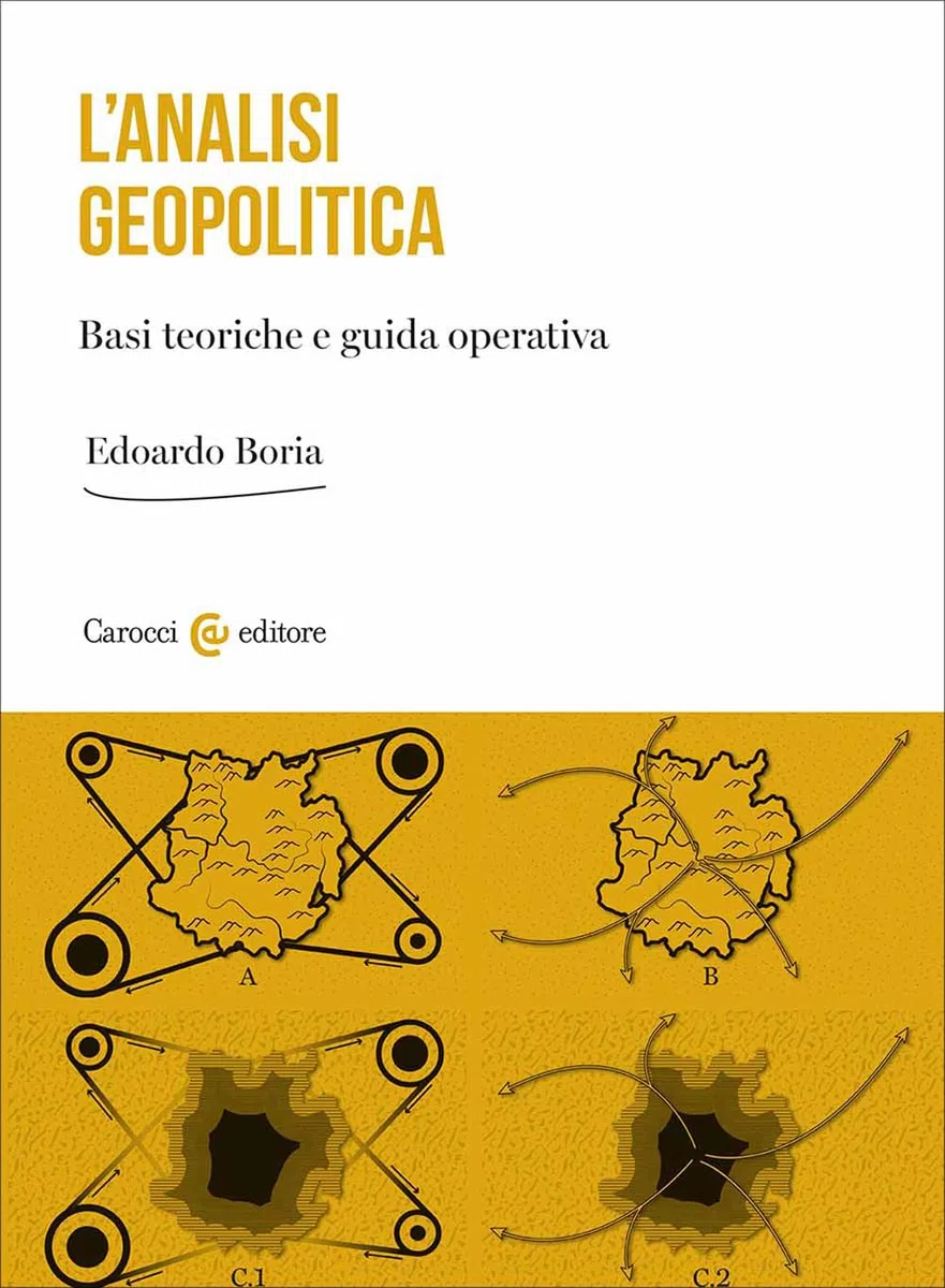 L'analisi geopolitica. Basi teoriche e guida operativa