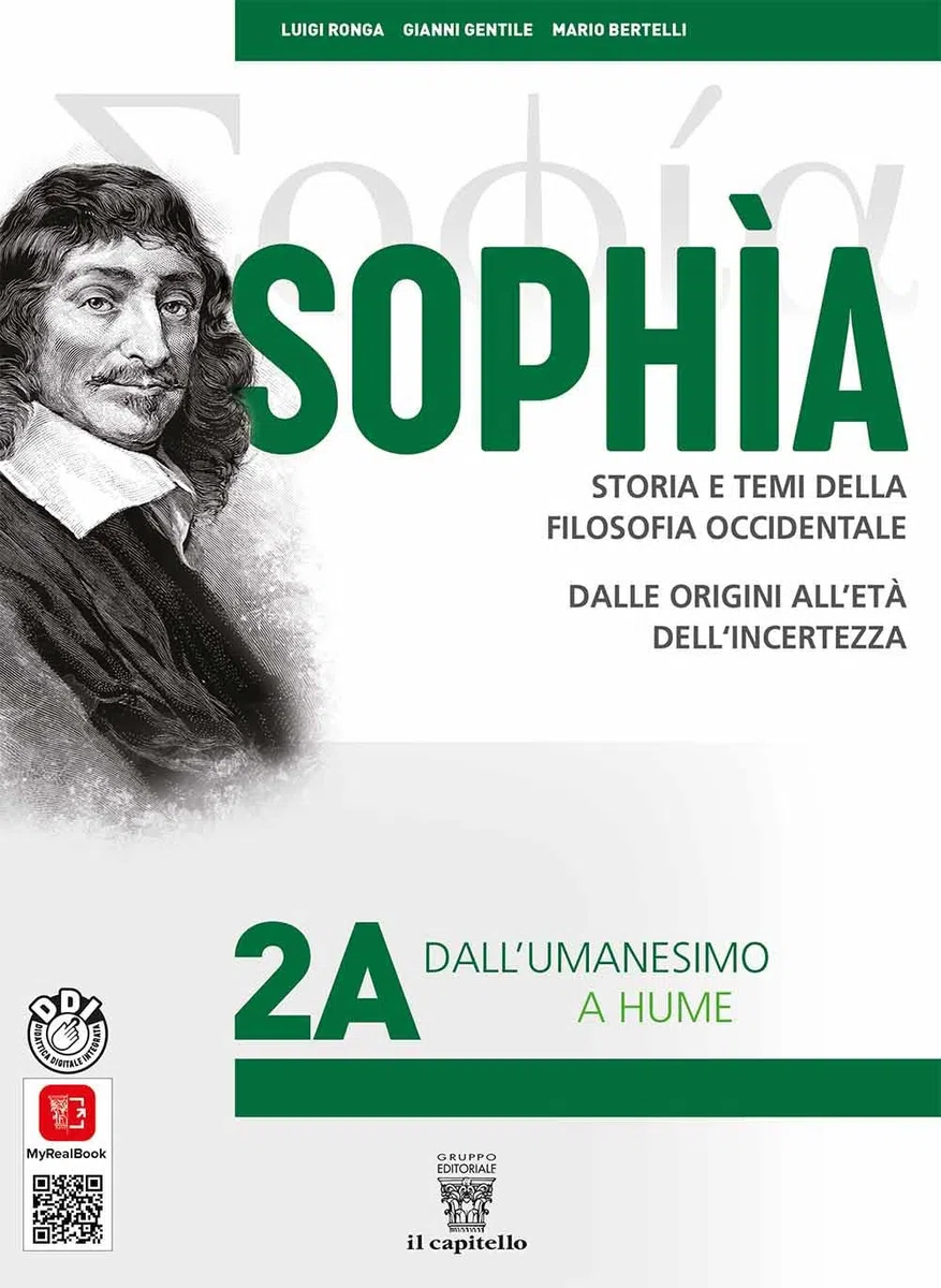 Sophia. Storia e temi della filosofia occidentale. Per i Licei classici e gli Ist. magistrali. Con e-book. Con espansione online. Dall'Umanesimo a Hume-Da Vico a Hegel (Vol. 2A-2B)