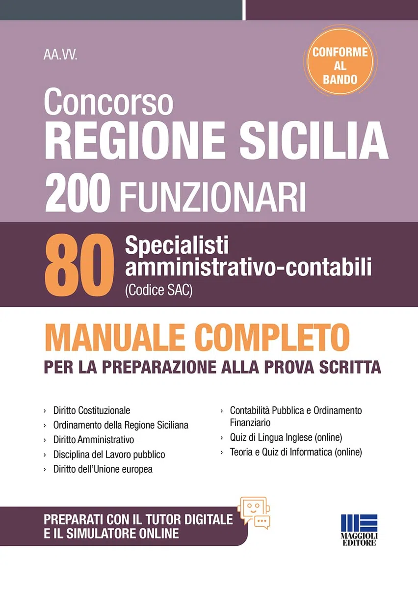 Concorso Regione Sicilia - 200 Funzionari e 80 Specialisti (Codice SAC). Manuale completo per la preparazione alla prova scritta. CONFORME AL BANDO
